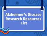 Alzheimer's Disease Research Resources List